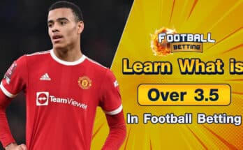 What is Over 3.5 In Football Betting