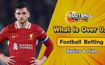 What Is Over 0.5 In Football Betting